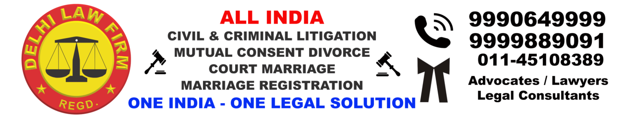 Delhi Law Firm® In – All India Legal Services